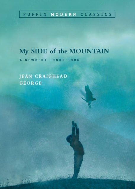 My Side of the Mountain (Puffin Modern Classics)