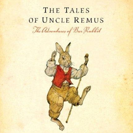 Tales of Uncle Remus (Puffin Modern Classics): The Adventures of Brer Rabbit