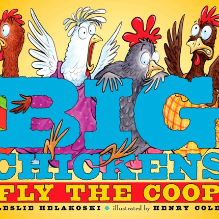 Big Chickens Fly the Coop