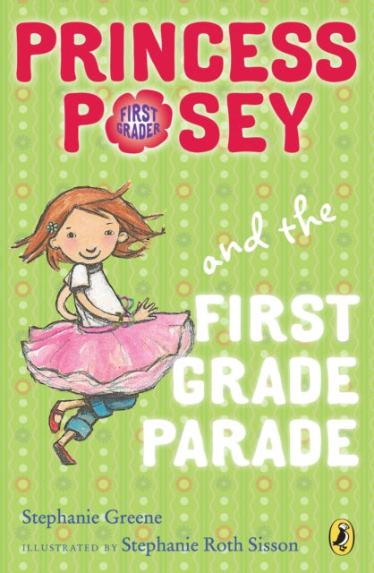 Princess Posey and the First Grade Parade: Book 1