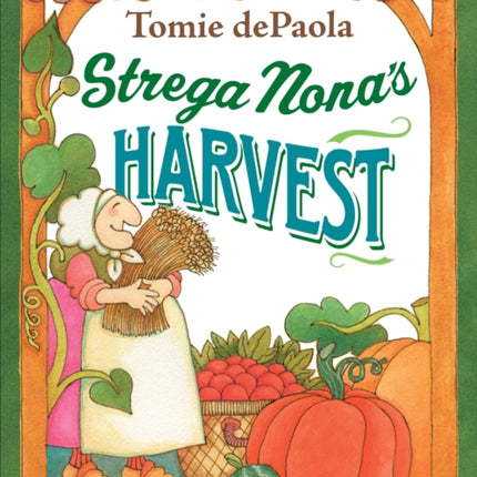 Strega Nona's Harvest