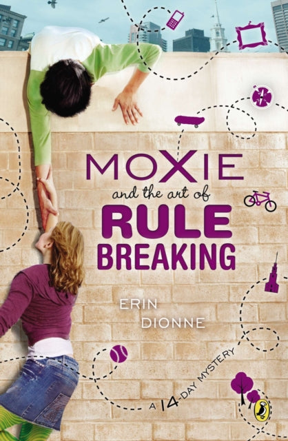 Moxie and the Art of Rule Breaking: A 14 Day Mystery