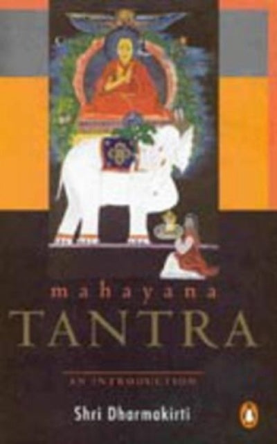 Mahayana Tantra: An Introduction