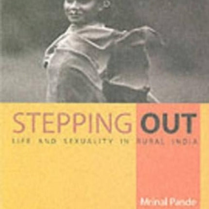 Stepping Out: Life and Sexuality in Rural India