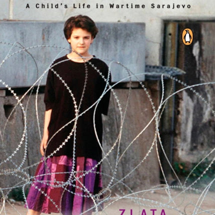 Zlata's Diary: A Child's Life in Wartime Sarajevo: Revised Edition