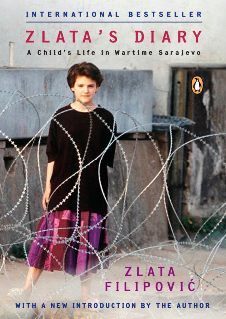 Zlata's Diary: A Child's Life in Wartime Sarajevo: Revised Edition