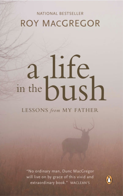 A Life in the Bush: Lessons from My Father