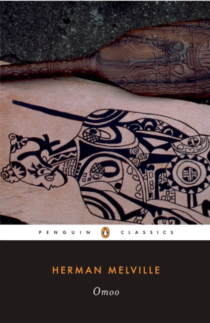 Omoo A Narrative of Adventures in the South Seas Penguin Classics