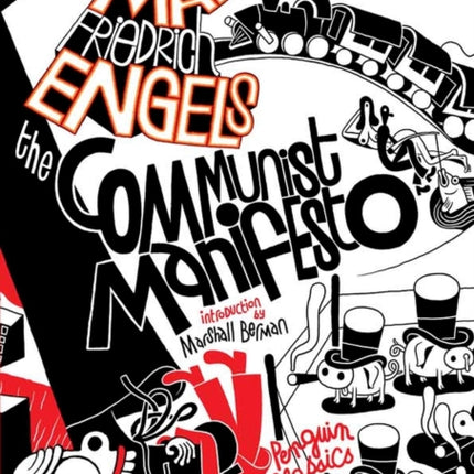 The Communist Manifesto: (Penguin Classics Deluxe Edition)