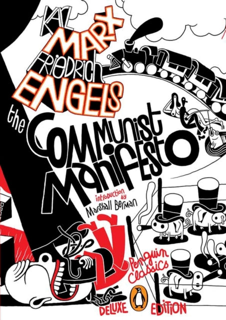 The Communist Manifesto: (Penguin Classics Deluxe Edition)