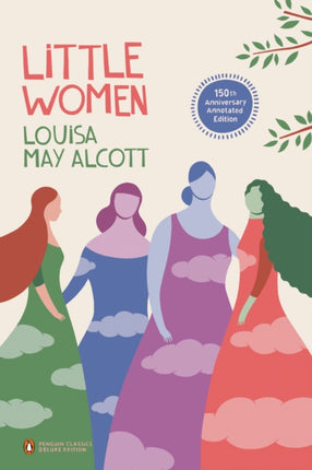 Little Women (Penguin Classics Deluxe Edition)