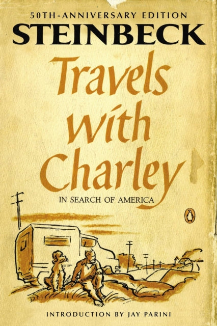 Travels with Charley in Search of America: (Penguin Classics Deluxe Edition)