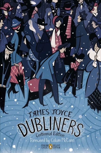 Dubliners: Penguin Classics Deluxe Edition