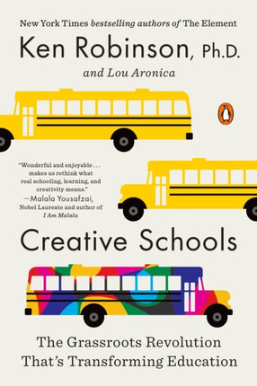 Creative Schools: The Grassroots Revolution That's Transforming Education