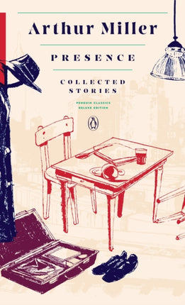 Presence: Collected Stories: (Penguin Classics Deluxe Edition)