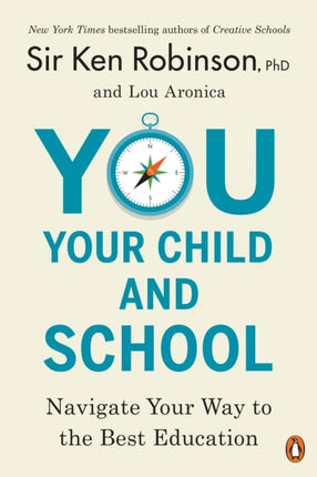 You, Your Child, and School: Navigate Your Way to the Best Education