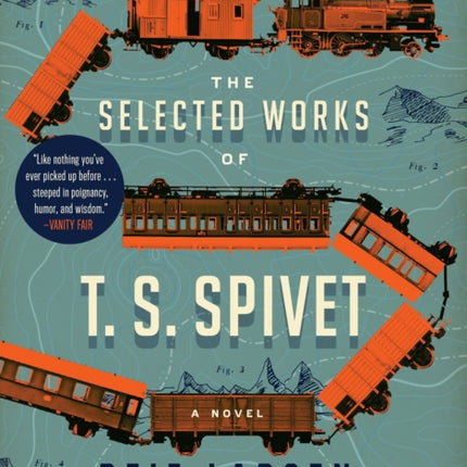 The Selected Works of T. S. Spivet: A Novel