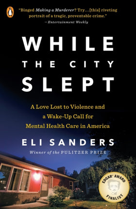 While the City Slept A Love Lost to Violence and