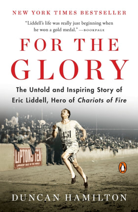 For the Glory The Untold and Inspiring Story of