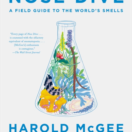 Nose Dive: A Field Guide to the World's Smells