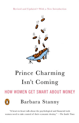 Prince Charming Isnt Coming How Women Get Smart about Money