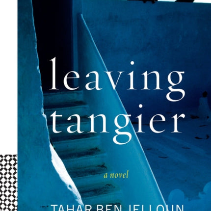 Leaving Tangier: A Novel