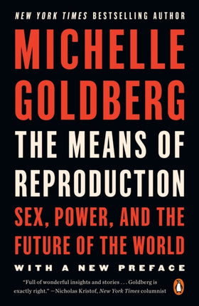The Means of Reproduction Sex Power and the Future of the World