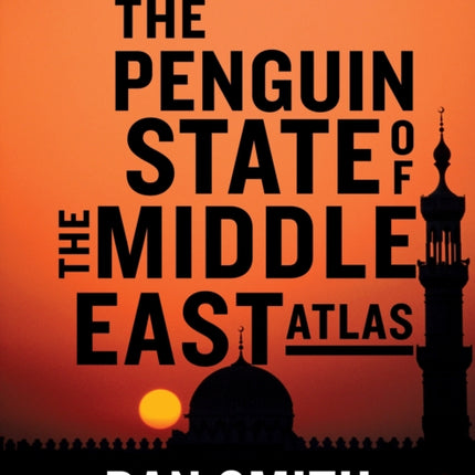 The Penguin State of the Middle East Atlas