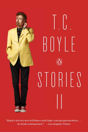 T.C. Boyle Stories II: The Collected Stories of T. Coraghessan Boyle, Volume II