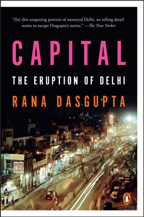 Capital: The Eruption of Delhi