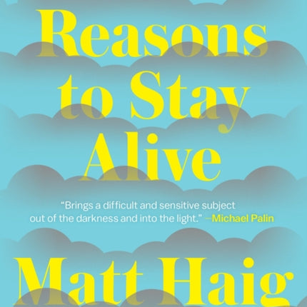 Reasons to Stay Alive