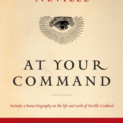 At Your Command: The First Classic Work by the Visionary Mystic