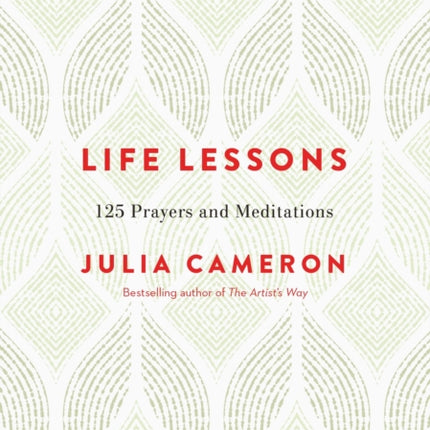 Life Lessons: 125 Prayers and Meditations