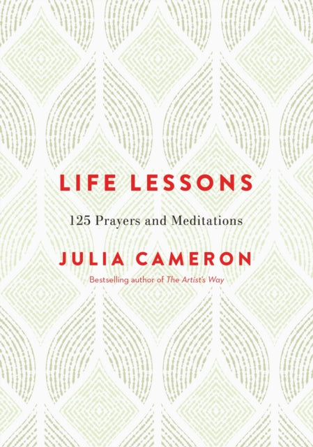 Life Lessons: 125 Prayers and Meditations