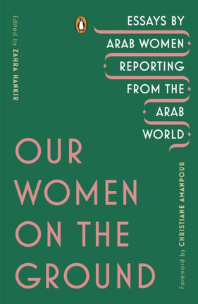 Our Women on the Ground Essays by Arab Women