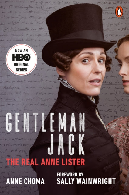 Gentleman Jack (Movie Tie-In): The Real Anne Lister