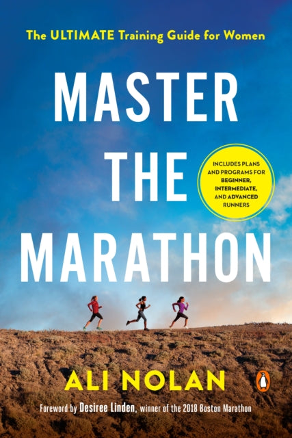 Master The Marathon: The Ultimate Training Guide for Women