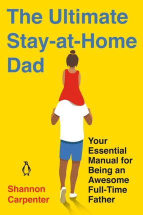 The Ultimate StayatHome Dad