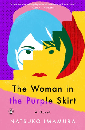 The Woman in the Purple Skirt: A Novel