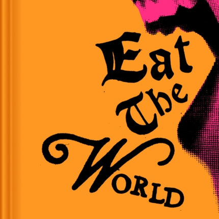 Eat the World