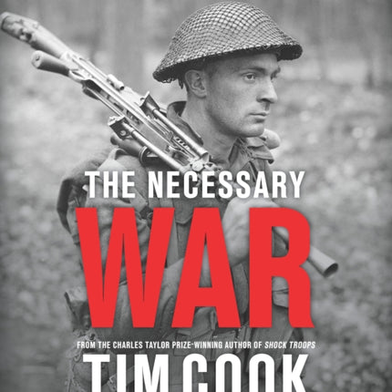 The Necessary War, Volume 1: Canadians Fighting The Second World War:1939-1943