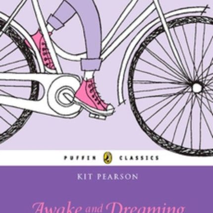 Awake and Dreaming: Puffin Classics Edition