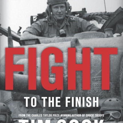 Fight To The Finish: Canadians in the Second World War, 1944-45