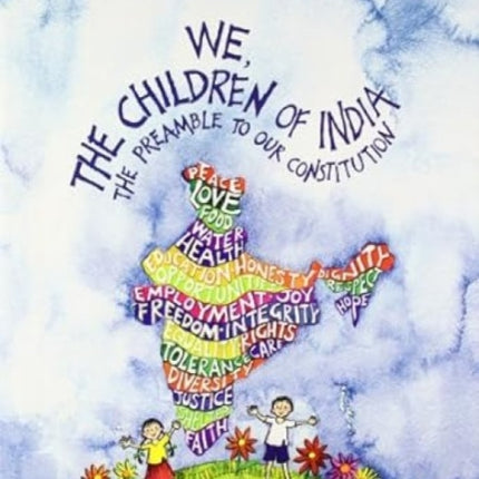 We, The Children Of India: The Preamble to our Constitution