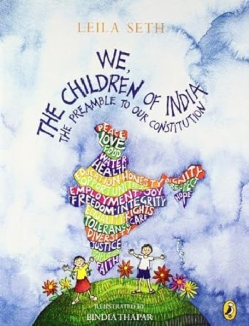 We, The Children Of India: The Preamble to our Constitution