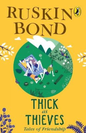 Thick As Thieves: Tales Of Friendship for kids of all ages, a collection of 25 short stories for children, includes popular stories like 'The Hidden Pool', 'Flute Player' by Ruskin Bond