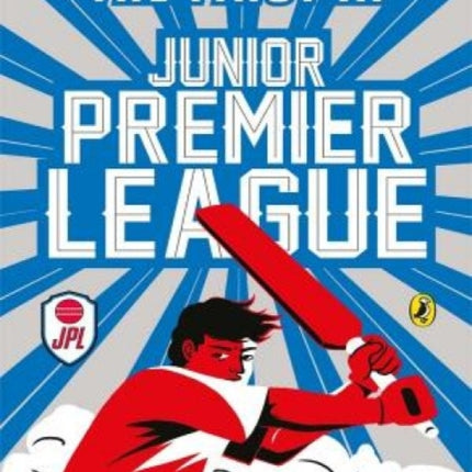 Junior Premier League: The First XI: Junior Premier League - Vol. 1