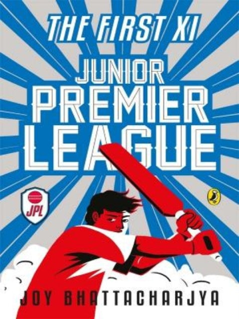 Junior Premier League: The First XI: Junior Premier League - Vol. 1