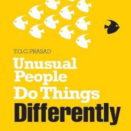 Unusual People Do Things Differently