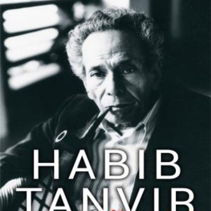 Memoirs: Habib Tanveer